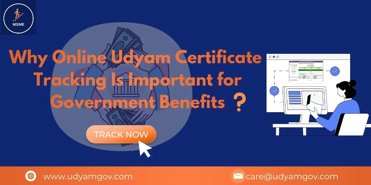 Track Udyam Certificate Online for Government Benefits